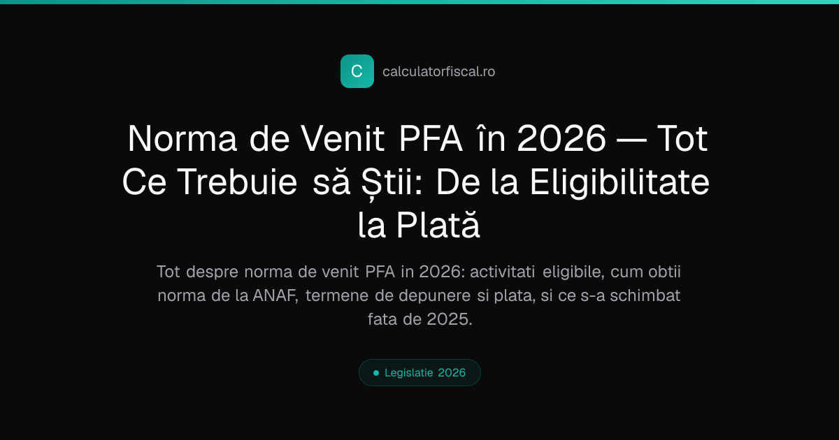 Norma de Venit PFA în 2026 — Tot Ce Trebuie să Știi: De la ...